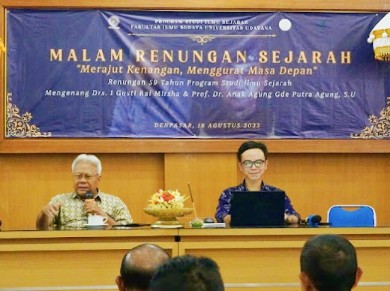 Renungan Sejarah 59 Tahun Prodi Ilmu Sejarah FIB Unud, Hadirkan Tokoh ...